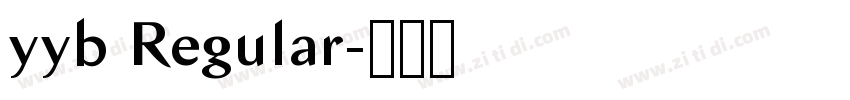 yyb Regular字体转换 yyb Regular字体转换